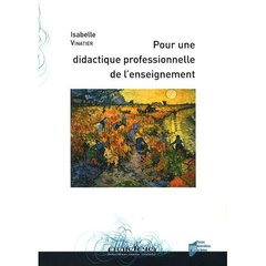Pour une didactique professionnelle de l'enseignement - Vinatier Isabelle