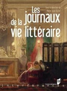 Les journaux de la vie littéraire - Dufief Pierre-Jean