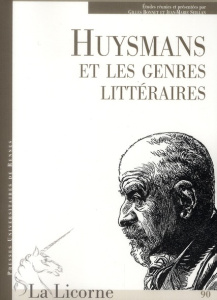 Huysmans et les genres littéraires - Bonnet Gilles ; Seillan Jean-Marie
