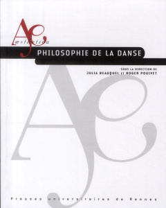 Philosophie de la danse - Beauquel Julia ; Pouivet Roger