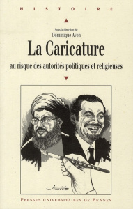 La Caricature au risque des autorités politiques et religieuses - Avon Dominique