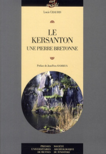 Le Kersanton. Une pierre bretonne - Chauris Louis ; Andrieux Jean-Yves