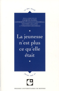 La jeunesse n'est plus ce qu'elle était. Colloque de Cerisy - Hamel Jacques ; Pugeault-Cichelli Catherine ; Gall
