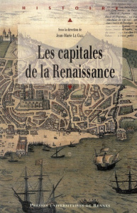 Les capitales de la Renaissance - Le Gall Jean-Marie