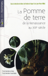 La Pomme de terre. De la Renaissance au XXIe siècle, avec 1 CD audio - Ferrière Le Vayer Marc de ; Williot Jean-Pierre ;