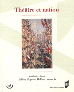 Théâtre et nation - Hopes Jeffrey ; Lecossois Hélène