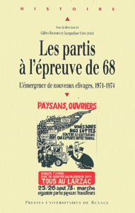 Les partis à l'épreuve de 68. L'émergence d'un nouveau clivage (1971-1974) - Richard Gilles ; Sainclivier Jacqueline