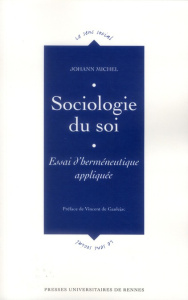 Sociologie du soi. Essai d'herméneutique appliquée - Michel Johann