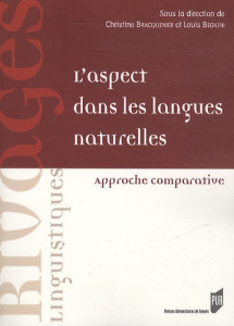 L'aspect dans les langues naturelles. Approche comparative - Begioni Louis ; Bracquenier Christine