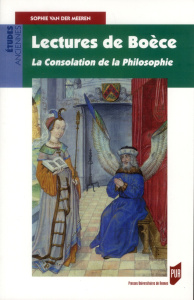 Lectures de Boèce. La consolation de la philosophie - Van der Meeren Sophie