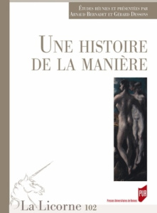 La Licorne N° 102/2013 : Une histoire de la manière - Bernadet Arnaud ; Dessons Gérard