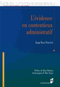 L'évidence en contentieux administratif - Vincent Jean-Yves ; Hostiou René ; Joyau Marc
