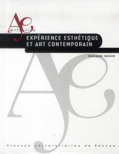 Expérience esthétique et art contemporain - Massin Marianne