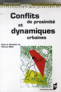 Conflits de proximité et dynamiques urbaines - Melé Patrice