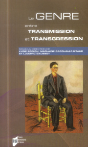 Le genre entre transmission et transgression. Au-delà des frontières - Bodiou Lydie ; Cacouault-Bitaud Marlaine ; Gaussot