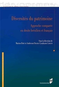 Diversités du patrimoine. Approche comparée en droits brésilien et français - Bary Marion ; Cavalcante Lobato Anderson Orestes
