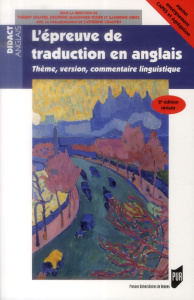 L'épreuve de traduction en anglais. Thème, version, commentaire linguistique, 2e édition revue et co - Goater Thierry ; Lemonnier-Texier Delphine ; Oriez