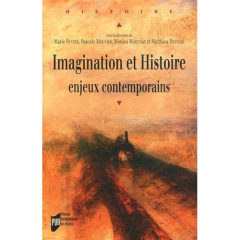Imagination et Histoire. Enjeux contemporains - Panter Marie ; Martinat Monica ; Mounier Pascale ;