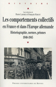 Les comportements collectifs en France et dans l'Europe allemande. Historiographie, normes, prismes - Laborie Pierre ; Marcot François