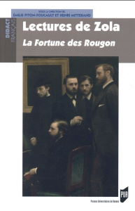 Lectures de Zola. La Fortune des Rougon - Piton-Foucault Emilie ; Mitterand Henri