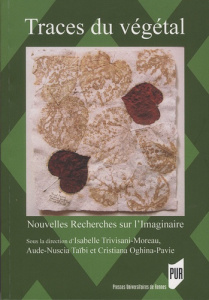 Nouvelles Recherches sur l'Imaginaire N° 37 : Traces du végétal - Trivisani-Moreau Isabelle ; Taïbi Aude-Nuscia ; Og