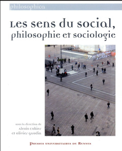 Les sens du social, philosophie et sociologie - Cukier Alexis ; Gaudin Olivier