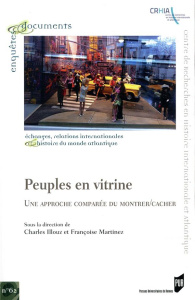 Peuples en vitrine. Une approche comparée du montrer/cacher - Illouz Charles ; Martinez Françoise