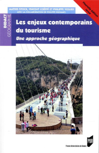 Les enjeux contemporains du tourisme. Une approche géographique, Edition revue et corrigée - Stock Mathis ; Coëffé Vincent ; Violier Philippe ;