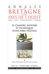 Annales de Bretagne et des Pays de l'Ouest Tome 127 N° 3, octobre 2020 : Le chanvre, histoire et tec - Llinares Sylviane