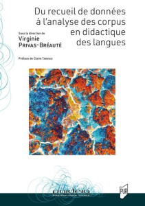 Du recueil de données à l'analyse des corpus en didactique des langues - Privas-Bréauté Virginie ; Tardieu Claire ; Boulton