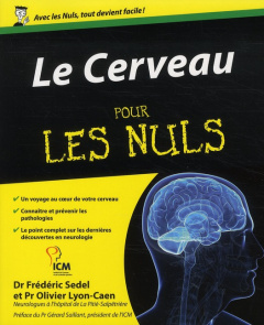 Le Cerveau pour les nuls - Sedel Fred ; Lyon-Caen Olivier ; Saillant Gérard