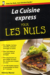 La cuisine express pour les nuls - Martel Héloïse