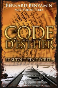 Le code d'Esther - Benyamin Bernard ; Perez Yohan