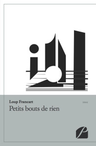Petits bouts de rien - Francart Loup