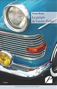 Le périple de Lucien Pichet - Belan Yoann
