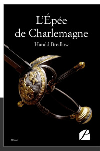L'épée de Charlemagne - Bredlow Harald