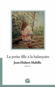 La petite fille à la balancoire - Mabille Jean-Hubert