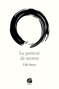 Le porteur de secrets - Sarey Lily