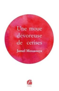 Une moue dévoreuse de cerises - Mouaouya Jamel