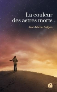 La couleur des astres morts - Salgon Jean-Michel
