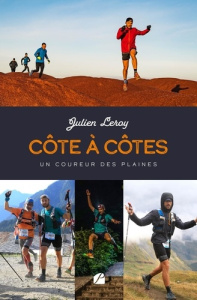 Côte à côtes. Un coureur des Plaines - Leroy Julien