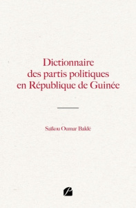 Dictionnaire des partis politiques en République de Guinée - Baldé Saikou Oumar