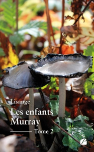 Les enfants Murray. Tome 2 - LISANGE