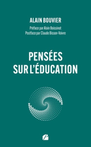 Pensées sur l'éducation - Bouvier Alain