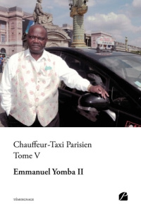 Chauffeur-Taxi Parisien. Tome V - Yomba Emmanuel