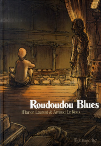 Roudoudou Blues - Le Roux Arnaud ; Laurent Marion