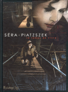 Le temps de vivre - Piatzszek Stéphane