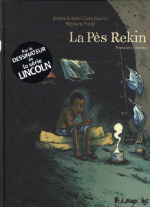 La Pès Rekin Tome 1 - Presle Stéphane ; Jouvray Jérôme ; Jouvray Anne-Cl