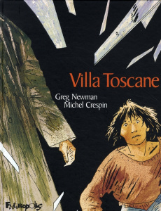 Villa Toscane - Newman Greg ; Crespin Michel