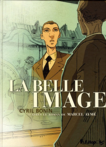 La belle image - Bonin Cyril ; Aymé Marcel